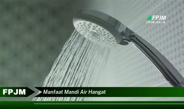 manfaat mandi air hangat