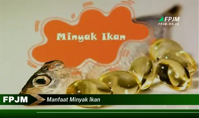 manfaat minyak ikan