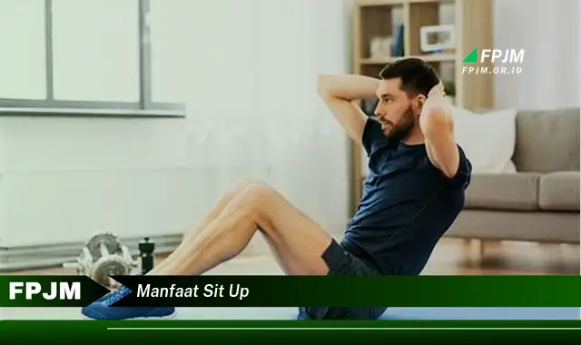 manfaat sit up