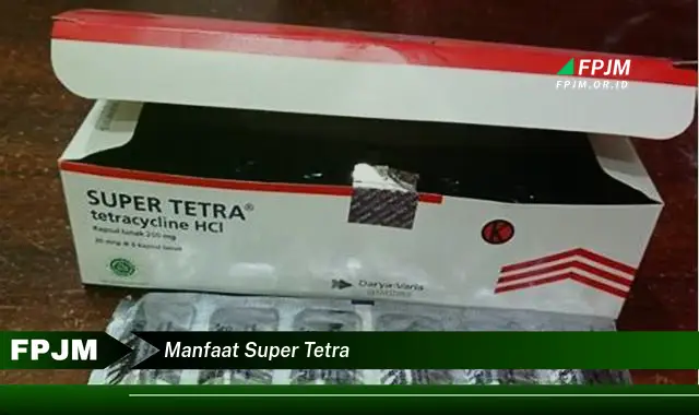 manfaat super tetra