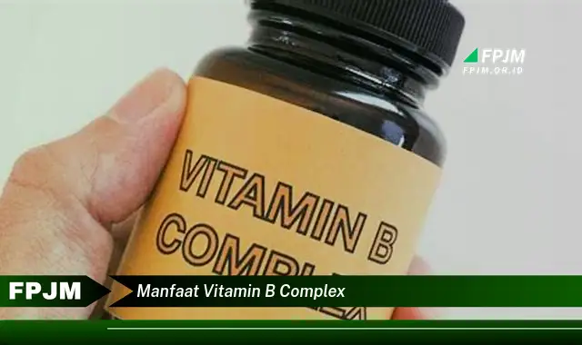 manfaat vitamin b complex